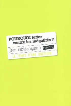 Couverture du produit · Pourquoi lutter contre les inegalites ?