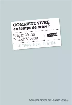 Couverture du produit · Comment vivre en temps de crise ?