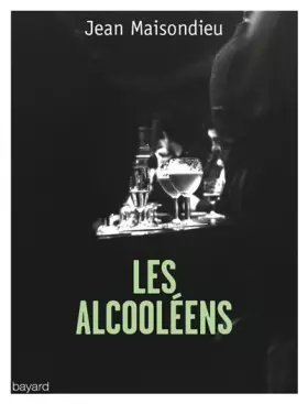 Couverture du produit · Les alcooléens
