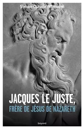 Couverture du produit · JACQUES LE JUSTEN, FRÈRE DE JÉSUS DE NAZARETH