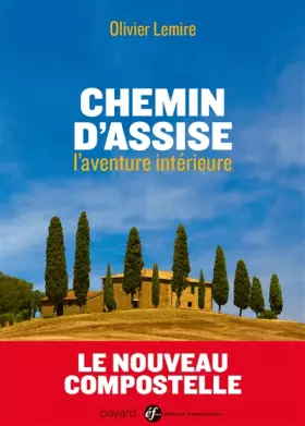 Couverture du produit · CHEMIN D'ASSISE, L'AVENTURE INTÉRIEURE