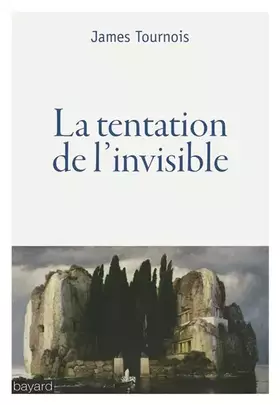 Couverture du produit · La tentation de l'invisible