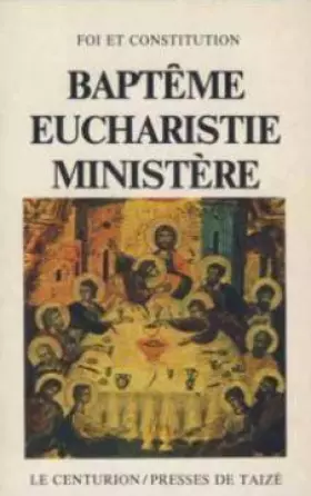 Couverture du produit · Baptême, eucharistie, ministère
