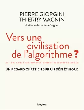 Couverture du produit · Vers une civilisation de l'algorithme ?
