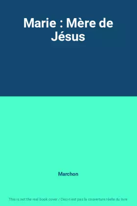 Couverture du produit · Marie : Mère de Jésus
