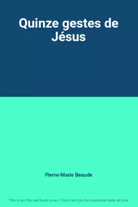 Couverture du produit · Quinze gestes de Jésus