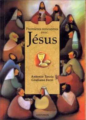 Couverture du produit · Premières rencontres avec Jésus