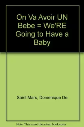 Couverture du produit · On va avoir un bébé
