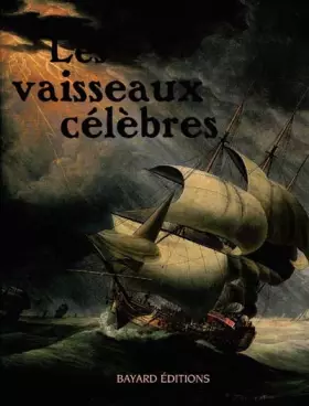 Couverture du produit · Les Vaisseaux célèbres