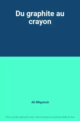 Couverture du produit · Du graphite au crayon