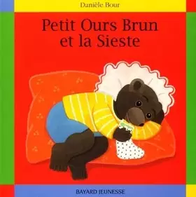 Couverture du produit · Petit Ours brun et la sieste