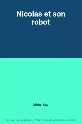 Couverture du produit · Nicolas et son robot