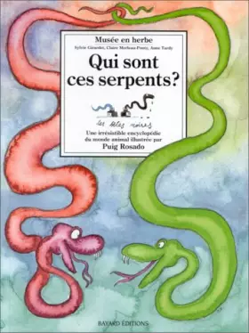 Couverture du produit · QUI SONT CES SERPENTS ?