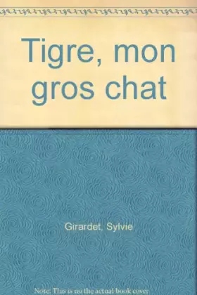 Couverture du produit · Tigre, mon gros chat