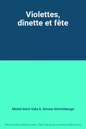 Couverture du produit · Violettes, dînette et fête