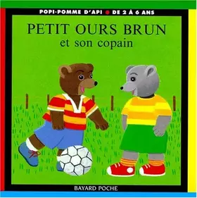Couverture du produit · Petit Ours Brun et son copain