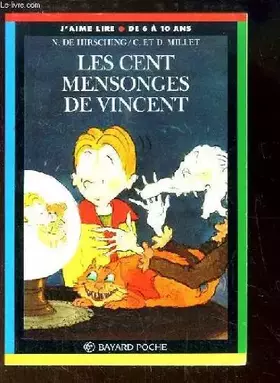 Couverture du produit · LES CENT MENSONGES DE VINCENT. 3ème édition