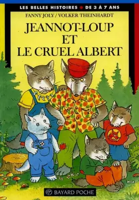 Couverture du produit · Jeannot-Loup et le cruel Albert