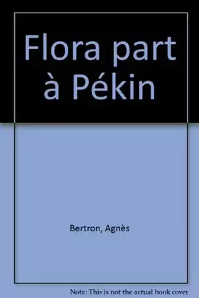 Couverture du produit · Flora part à Pékin