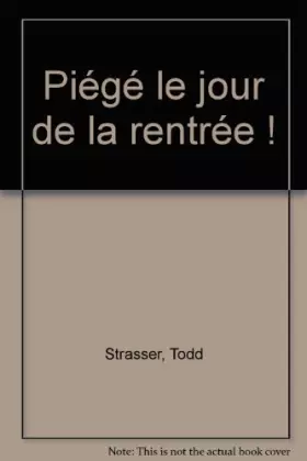 Couverture du produit · Piégé le jour de la rentrée !