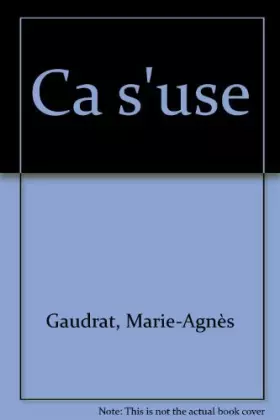Couverture du produit · Ca s'use