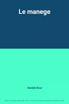Couverture du produit · Le manege