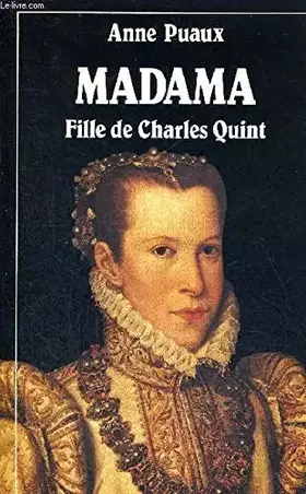 Couverture du produit · Madama, fille de Charles Quint