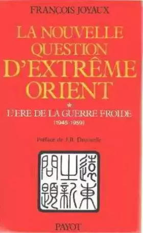 Couverture du produit · La nouvelle question d'Extrême-Orient