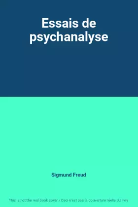 Couverture du produit · Essais de psychanalyse