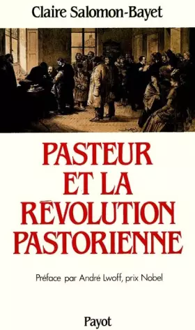 Couverture du produit · Pasteur et la révolution pastorienne