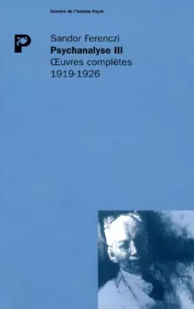 Couverture du produit · Psychanalyse, t III. Oeuvres complètes