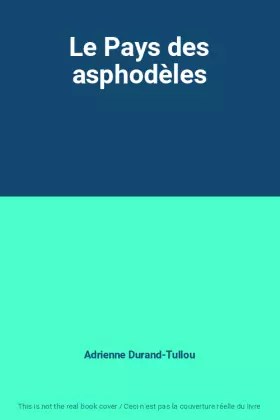 Couverture du produit · Le Pays des asphodèles