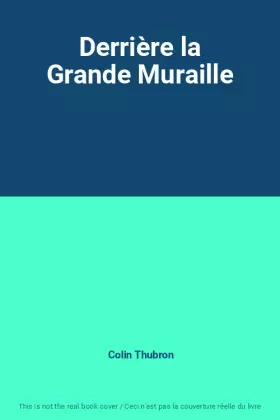Couverture du produit · Derrière la Grande Muraille