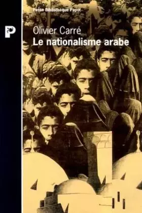 Couverture du produit · Le nationalisme arabe