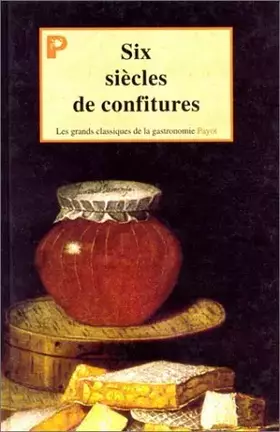 Couverture du produit · Six siècles de confitures