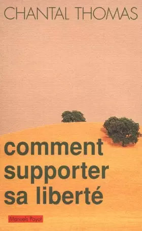 Couverture du produit · Comment supporter sa liberté