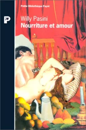 Couverture du produit · Nourriture et amour : Deux passions dévorantes