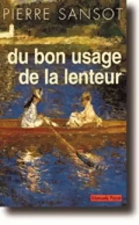 Couverture du produit · Du bon usage de la lenteur