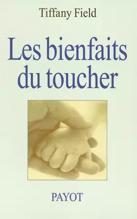 Couverture du produit · Les Bienfaits du toucher