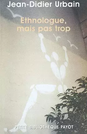 Couverture du produit · Ethnologue, mais pas trop