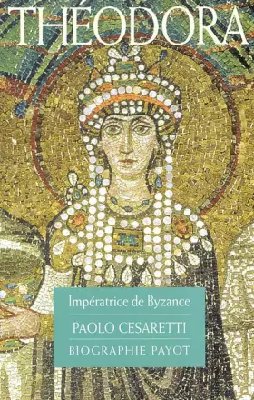 Couverture du produit · Théodora : Impératrice de Byzance