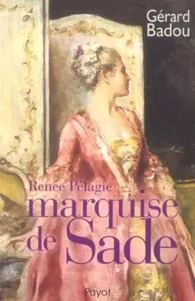 Couverture du produit · Renée Pélagie marquise de Sade