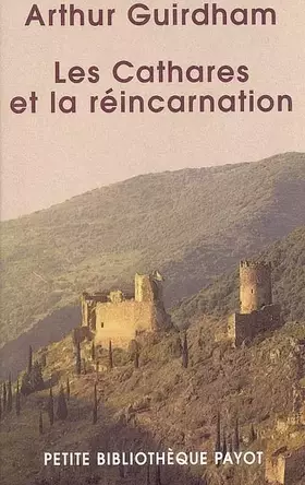 Couverture du produit · Les Cathares et la réincarnation