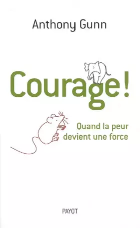 Couverture du produit · Courage ! : Quand la peur devient une force