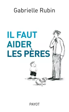 Couverture du produit · Il faut aider les pères
