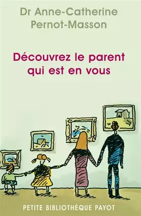 Couverture du produit · Découvrez le parent qui est en vous