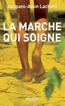 Couverture du produit · La marche qui soigne