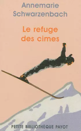 Couverture du produit · Le refuge des cimes