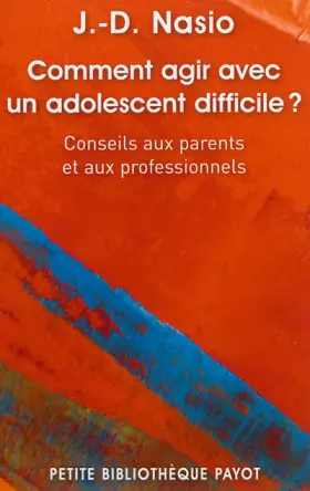 Couverture du produit · Comment agir avec un adolescent difficile