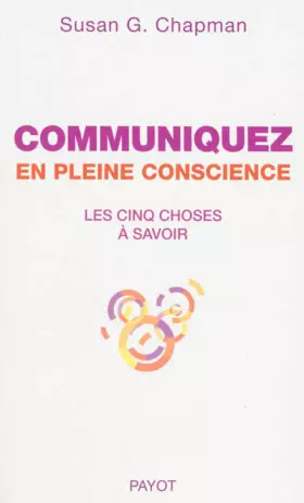Couverture du produit · Communiquez en pleine conscience